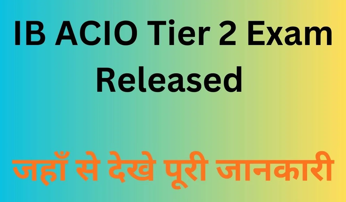 IB ACIO Tier 2 Exam 2025