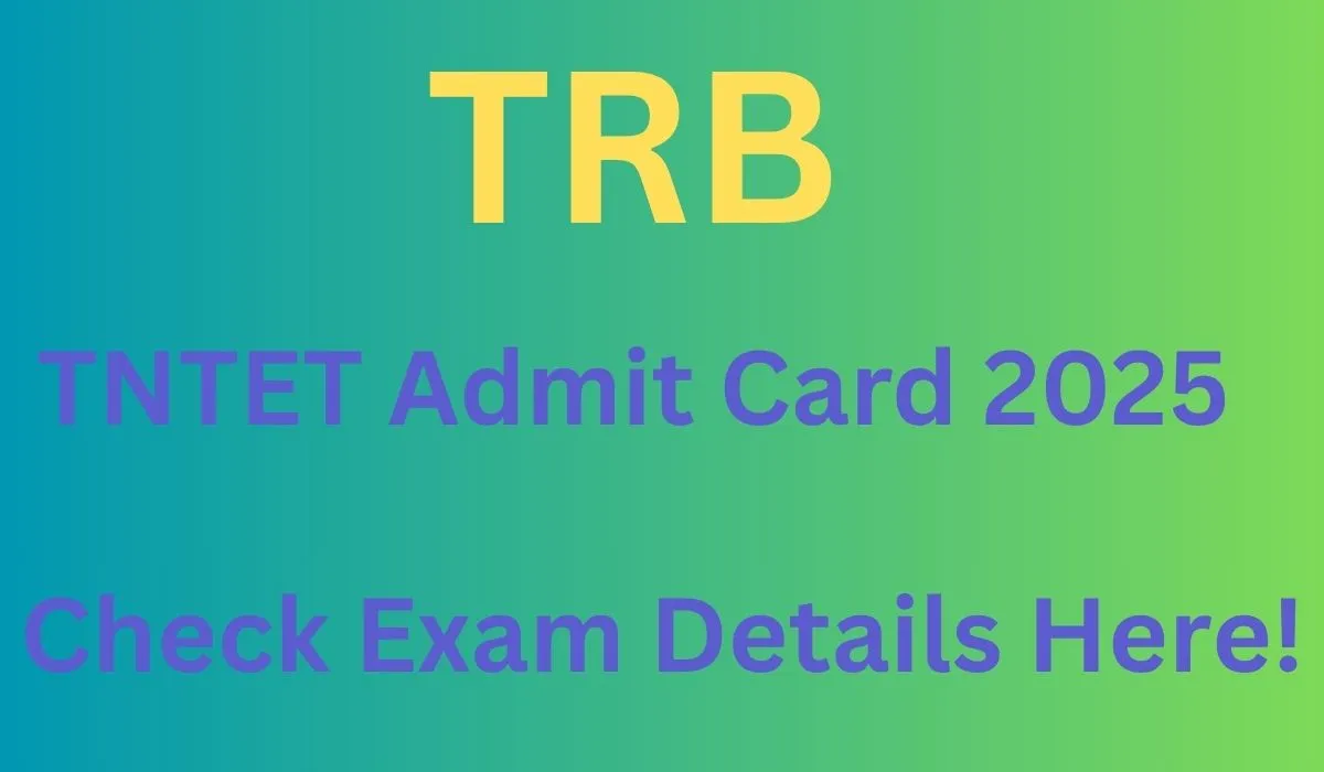 TNTET Admit Card 2025